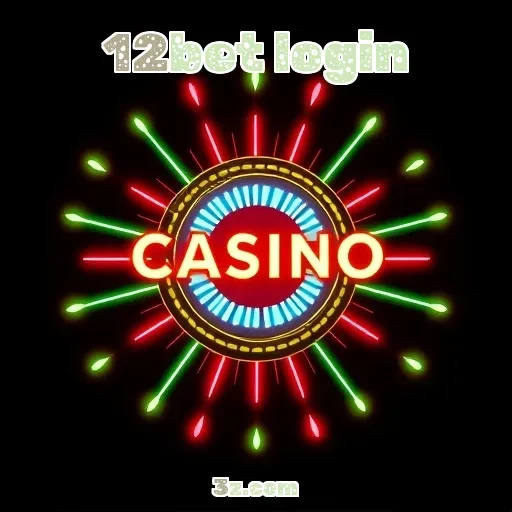 12bet login: Bônus que Potencializam sua Aposta e Diversão